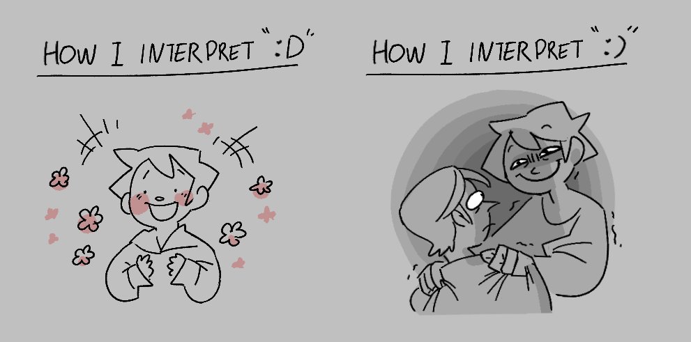 :) and :D are widely different energies in how i intend them