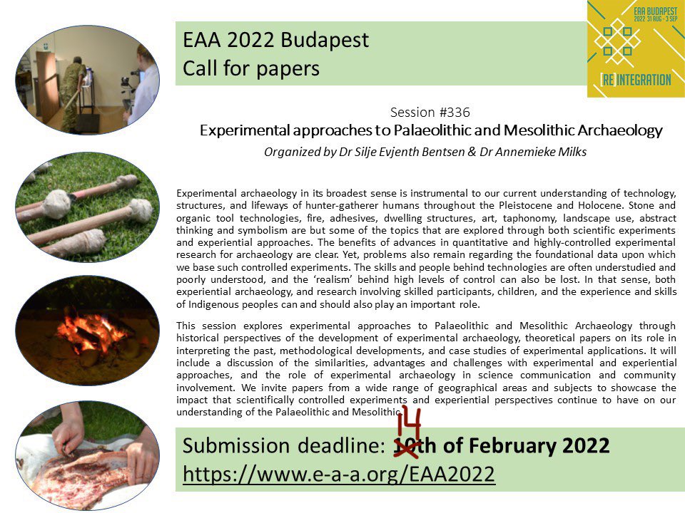 SiljeEB's tweet photo. #Reminder: Tomorrow is the deadline for submitting your abstract to #eaa2022! Doing #experimentalarchaeology? Join #session336 organised by @AnnemiekeMilks and myself. #palaeolithic #mesolithic https://t.co/a2B2t9s7dt