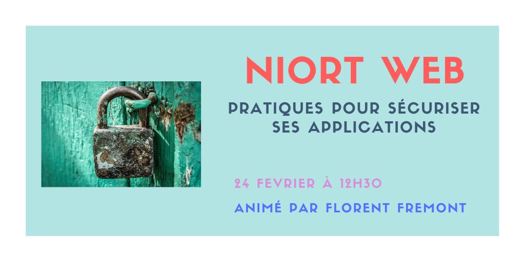 🔒 💬 Pratiques pour sécuriser ses applications 📦 > sera le 1er sujet d'une série de meetup autour de la sécurité 🥳

Rendez-vous le 24/02 à 12h30 à <a href="/NiortTech/">NiortTech</a>  ou via Jitsi
Infos et inscription : lnkd.in/dx6yM5P8
#NiortWeb #Niort