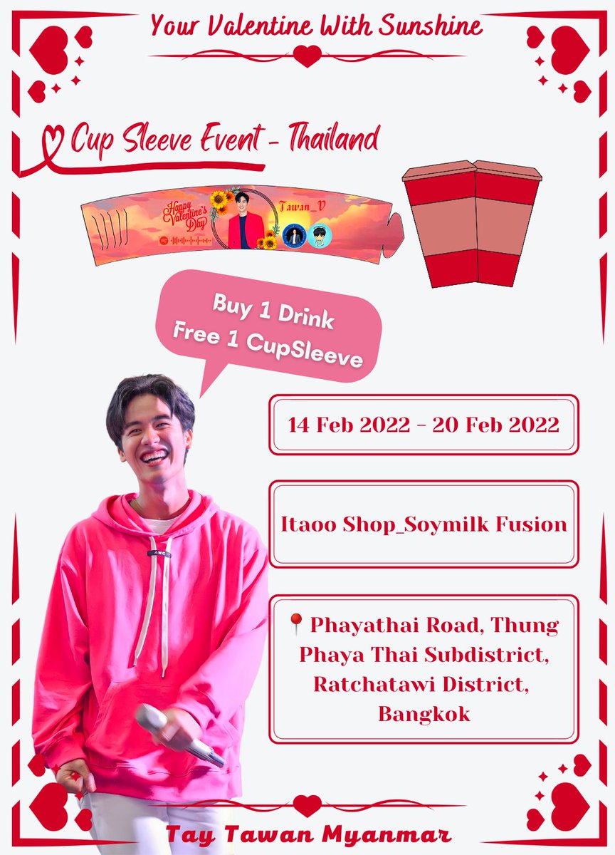 🥤CUP SLEEVE EVENT - THAILAND🥤
Time to celebrate 𝚈𝚘𝚞𝚛 𝚅𝚊𝚕𝚎𝚗𝚝𝚒𝚗𝚎 𝚆𝚒𝚝𝚑 𝚂𝚞𝚗𝚜𝚑𝚒𝚗𝚎 💙

📅 Feb 14 2022 - Feb 20 2022
📍 Itaoo Shop_Soymilk Fusion

✨ BUY 1 DRINK FREE 1 CUPSLEEVE ✨

#YourValentineWithSunshine
#Tawan_V #TayTawanMyanmar