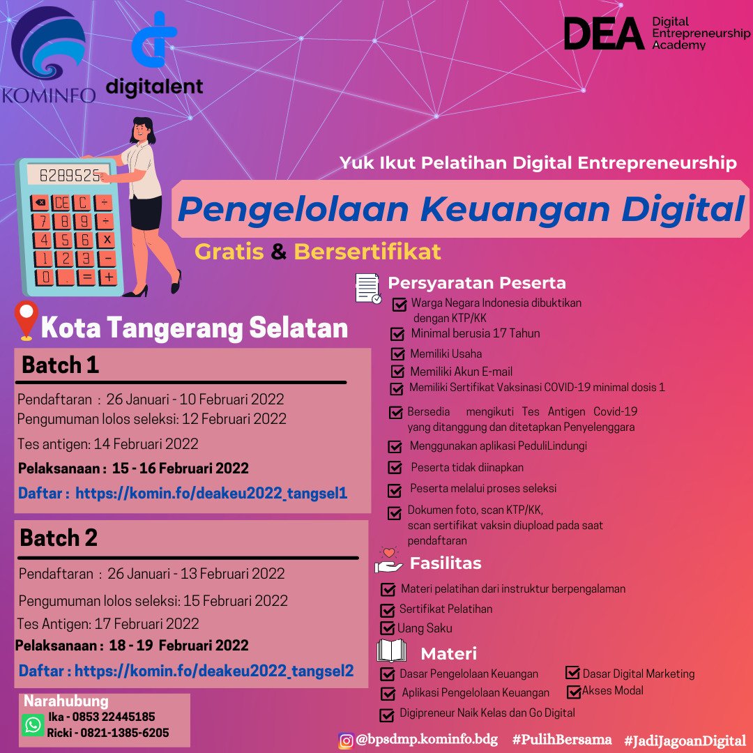 Yuk Ikut Pelatihan Digital Entrepreneurship tentang Pengelolaan Keuangan Digital. Pendaftaran diperpanjang sampai 14 FEBRUARI 2022 . Baca persyaratannya di postingan ini ya Warga Tangsel! ✨