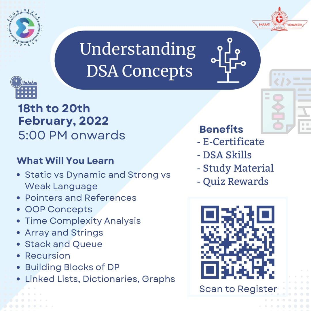 eduminerva's tweet photo. We, at EDUTECH, Sub Chapter of EduMinerva, BVCOE New Delhi bring you all an illuminating and fascinating 3-day workshop on "Understanding DSA Concepts"
⏰ TIME-  5pm onwards
📅 DATE-  18-20th Feb,2022
📌Register here: https://t.co/yd7RXlxKSe
Contact info: 
📞Srishti 8222007711 https://t.co/4X5ePC1v3m