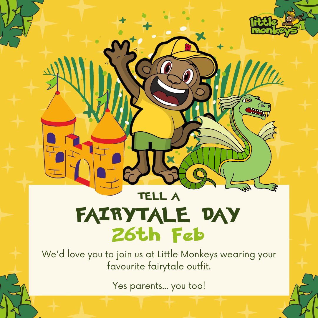 Did you know that 26th Feb is Tell a Fairy Tale Day? 🏰

Whether you're a pretty princess, a knight in shining armour, or want to be a villain for the day, we'd love you to join us here at Little Monkeys wearing your favourite fairy tale outfit. 👸 (Yes parents... you too!) 👀