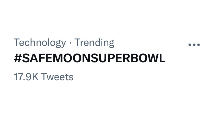 #SAFEMOONSUPERBOWL is trending with 17.9K tweets! #SafeMoon