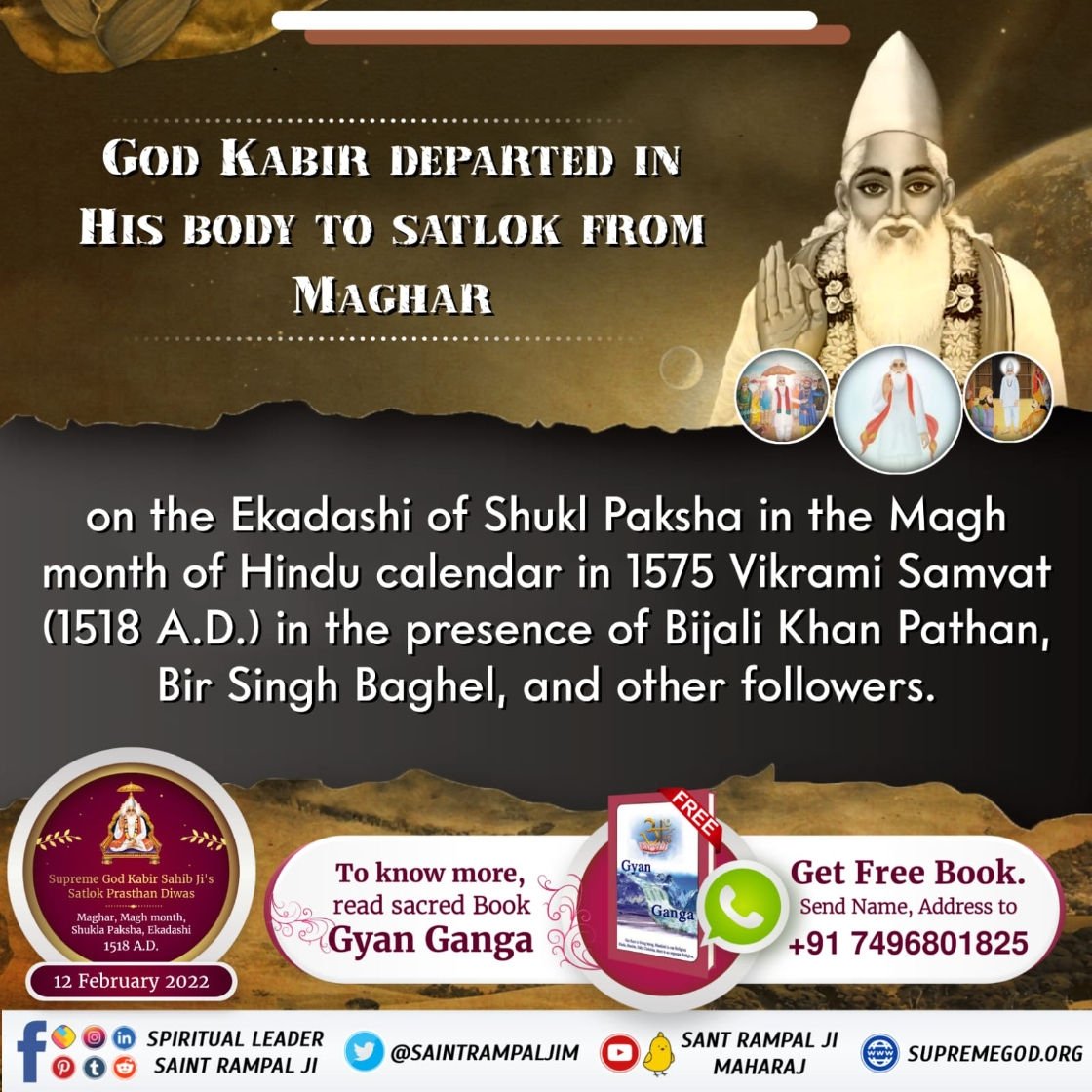 Yurajkushwaha01's tweet photo. God Kabir went to Maghar from where He departed in His Body to Satlok on the Ekadashi of Shukl Paksha in the Magh month of Hindu calendar in 1575 Vikrami Samvat (1518 A.D.) in the presence of Bijali Khan Pathan, Bir Singh Baghel, and other followers. 
#GodKabir_PrasthanDiwas https://t.co/H2Fye3aLcn