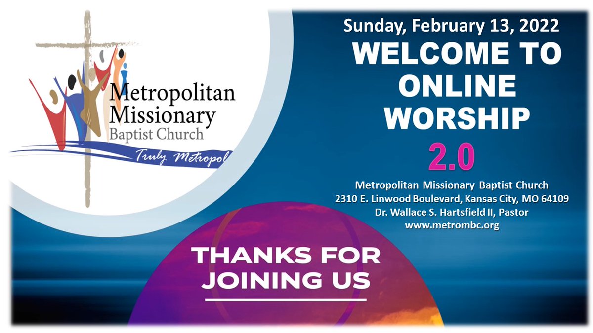 Metrombc's tweet photo. Metropolitan Missionary Baptist Church (The Met) Online Worship Service – 02/13/2022; “SOMEHOW!” (Sermonic Reflections); Dr. Wallace S. Hartsfield II. The Met-Online Worship: https://t.co/RzkGyJSGZf. https://t.co/Qv8sb5tw7y