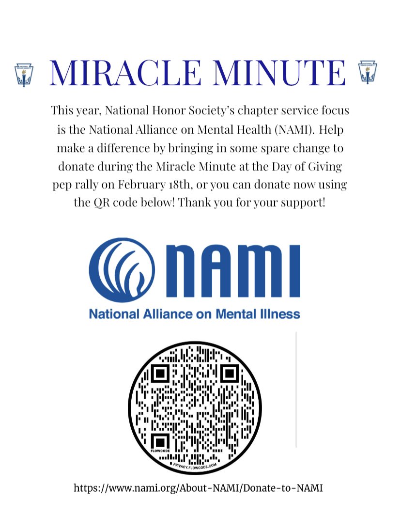 On Feb. 18th we are holding our Miracle Minute fundraiser during the Day of Giving! This year, we are raising money for the National Alliance on Mental Illness. Be on the lookout for NHS members stopping by your classrooms and hallways with blue buckets next Friday! Thank you!!