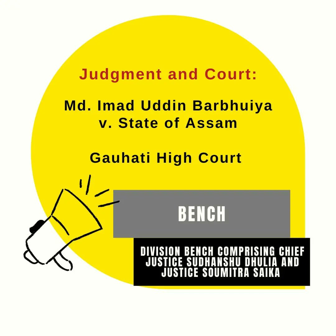 PULERNLIU's tweet photo. The next post in the series of Khoj focuses on Gauhati's High Court judgment  Md. Imad Uddin Barbhuiya v. State of Assam. To know more, give this post a read! https://t.co/6YTG8mSiTj