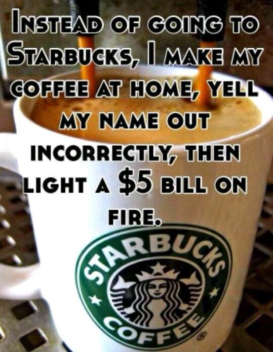 JenTusch's tweet photo. Quit Starbucks and make your damn coffee at home.
#GetRichQuicklyTips https://t.co/nfNegNbZON