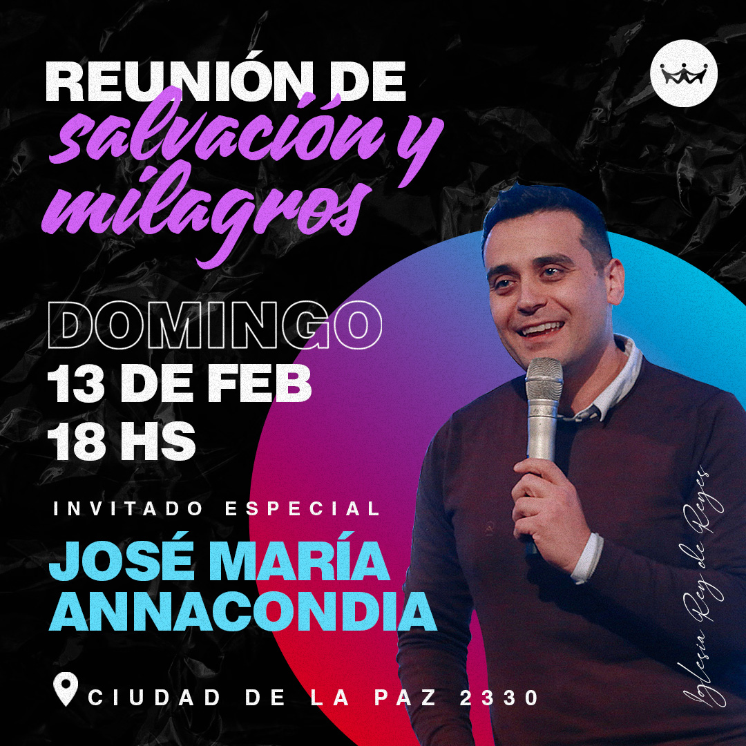 Te esperamos hoy  junto al evangelista José María Annacondia, quien nos compartirá una palabra que será de bendición y juntos estaremos orando por cada necesidad. ¡No pierdas la oportunidad de venir con un amigo!

⌚HOY 18 hs
📍Ciudad de la Paz 2330