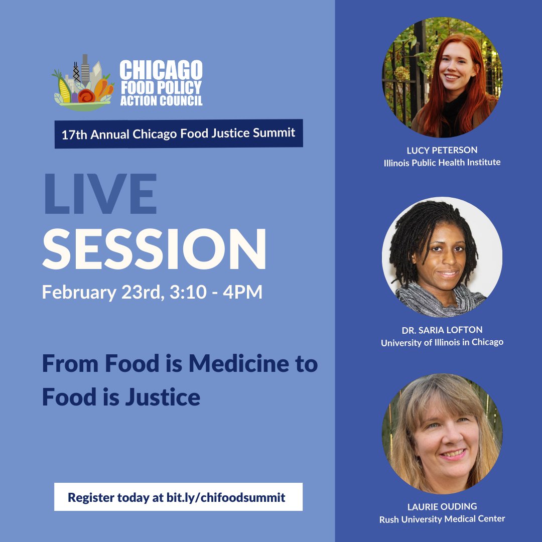 ChiFoodPolicy's tweet photo. Wed 2/23 - attend From Food is Medicine to Food is Justice, with representatives of @IPHIonline, @thisisuic, and @RushMedical 

This event is entirely virtual and open to the public! Get your free tickets today at https://t.co/Sq2UpKigEV 
#chicagofoodsummit #CFJS2022 https://t.co/ExFKqnOJ2I