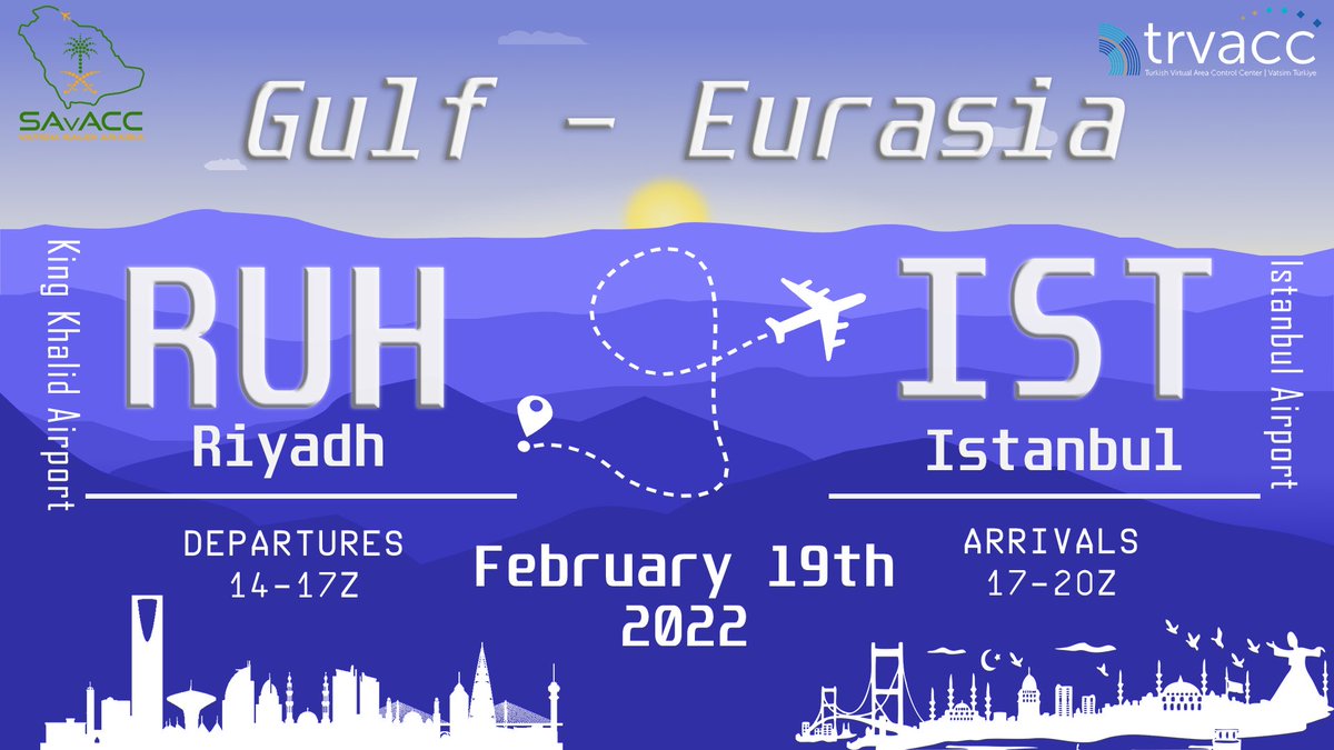 Join us on the *19th of February* at King Khalid Airport (OERK) and arrive in Istanbul Airport (LTFM)!

Plan to depart between 14z - 17z and arrive between 17z - 20z!

For Event More Details and Airport Essentials : vatsimsa.net/hq/