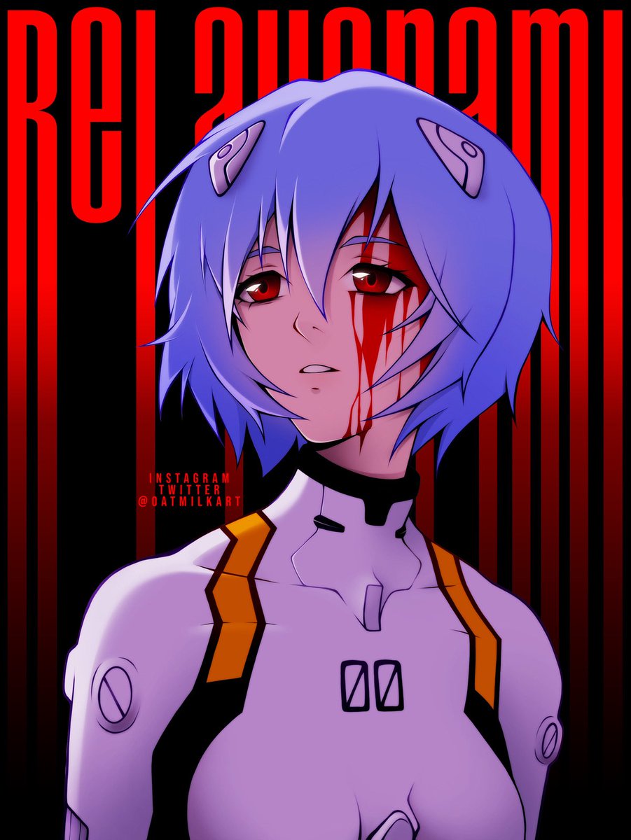 🩸 Rei Ayanami 🩸