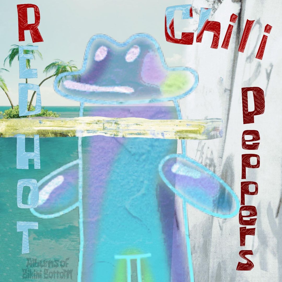 Roxy Red Hot Chili Peppers Album Covers But Spongebob T Co Qti2t1lgar Twitter