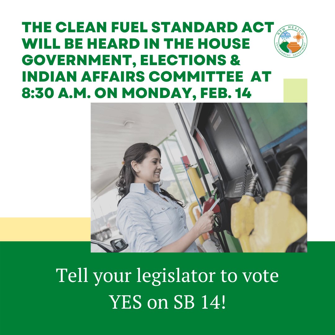 NMEnvDep's tweet photo. Great news! The House Government, Elections & Indian Affairs Committee will hear SB14 on Monday, Feb. 14 starting at 8:30 a.m. View the hearing and voice your support for a #CleanFuelStandardNM at https://t.co/Ja3FfAGMPA #nmleg #nmpol https://t.co/1NDWHwvcOg