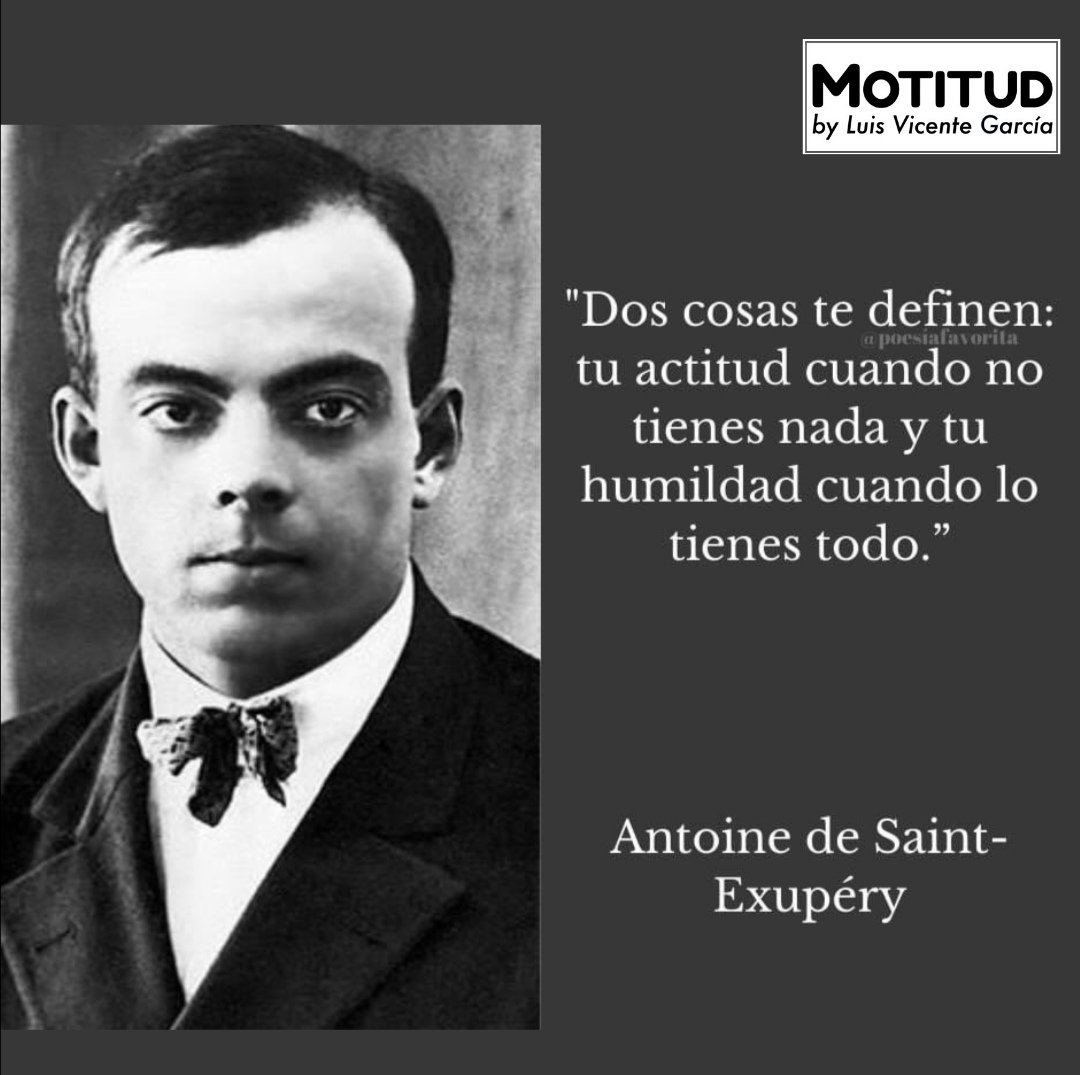 lvgarciag's tweet photo. #SundayQuotes #MotitudQuotes
"Dos cosas te definen: tu #actitud cuando no tienes nada y tu #humildad cuando tienes todo."
- Antoine de Saint-Exupéry
#leadership #Motitud
#sundayperformance https://t.co/PJzSIIRlpU