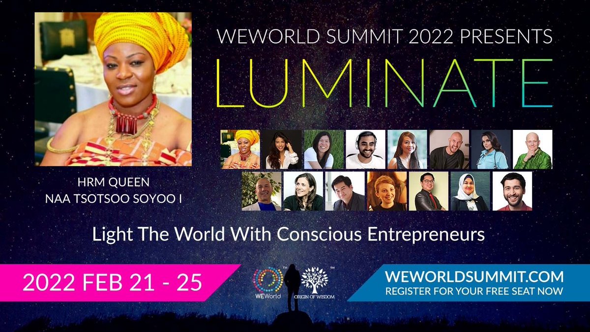 Queen Naa Tsotsoo Soyoo I of Ghana 🇬🇭  Gaa tribe, will be speaking on #WEWorldSummit #Luminate2022

Topic: 
THE HUMANITARIAN VALUE OF SOCIAL IMPACT ENTREPRENEURSHIP.

📅🕐
FEB 25, 2 pm – 3 pm (UTC-5)
FEB 26, 3 am – 4 am (UTC+8)

REGISTER NOW (FREE) ✅
weworldsummit.com