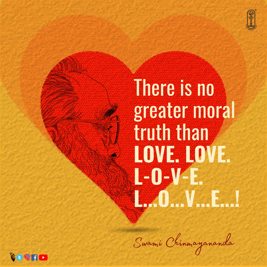 Chinmayananda's tweet photo. There is no greater moral truth than LOVE. LOVE. L-O-V-E. L...O...V...E...! - Swami Chinmayananda 
.
#Chinmayananda #prayers #happiness #sprituality #sprituallife #loveislove #loveforself #vedanta #vediclife https://t.co/5CxvQbMges