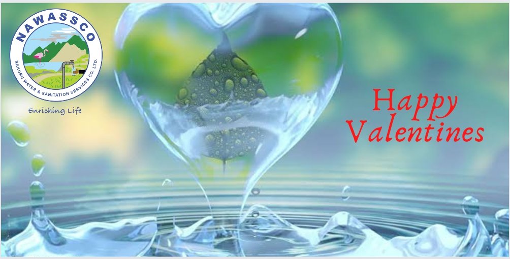 NakuruWater's tweet photo. NAWASSCO wishes you a Happy Valentine's Day. 

Have a Blessed Day filled with Goodness, Love and Joy.
#StaySafe 
#EnrichingLife https://t.co/NdyG224P4D