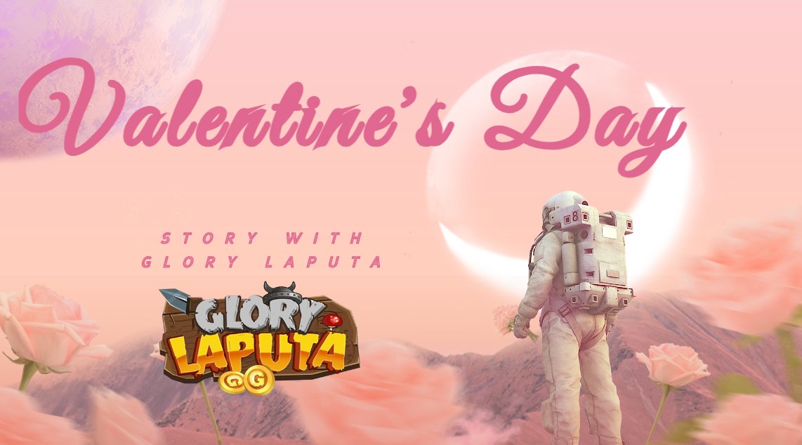 Happy valentines day everyone!!
#GloryLaputa will always be here for you!

#ValentinesDay2022 #NFT #NFTGame #NFTs #Tokens 
#BSC #Airdrops #Metaverse