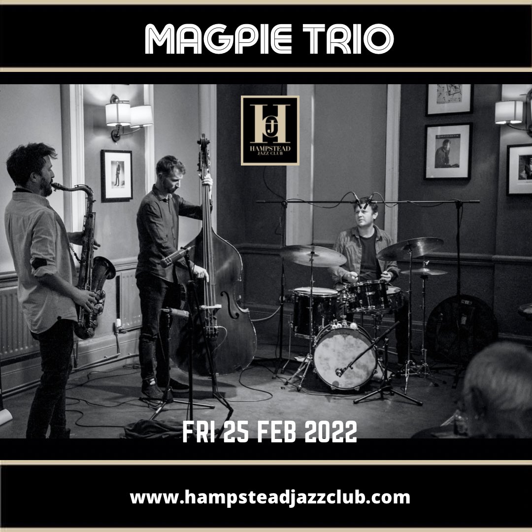 FRI 25 FEB - MAGPIE TRIO 🎶 @HJCJazzClub brings you this legendary jazz trio, doing things with jazz that is fresh and invigorating! Tix at: bit.ly/3uO5vrz @LondonJazz @jazzlondonlive @londonjazzlive @LondonJazzPLT @LondonJazz_ @LivejazzukL @HampsteadLife @L4LM #jazz