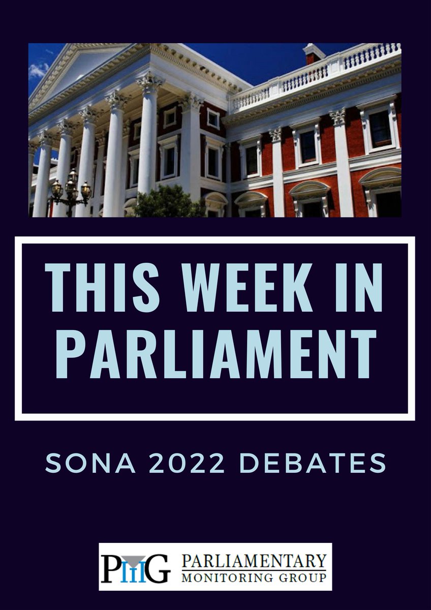 PMG_SA's tweet photo. 🇿🇦THIS WEEK IN PARLIAMENT
"The main highlight is the joint debate on #SONA2022 on Monday and Tuesday as well as the President’s response to the debate on Wednesday."➡️https://t.co/PnpXRozh0E https://t.co/j2nj5k2zby