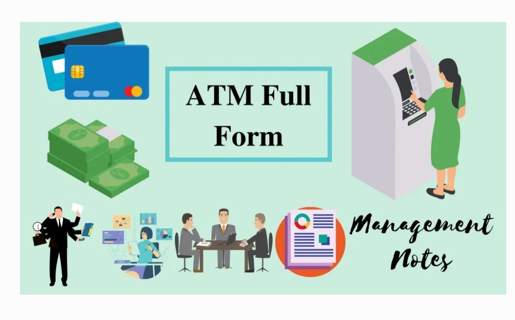ATM Full Form - Concept, History, Types, Advantages &amp; Disadvantages of ATM | Management of Technology managementnote.com/atm-full-form/