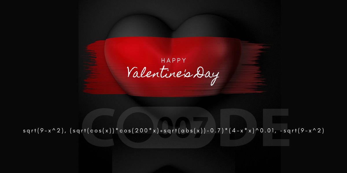 CODE007_KR's tweet photo. ❤️해피 발렌타인데이❤️
sqrt(9-x^2), (sqrt(cos(x))*cos(200*x)+sqrt(abs(x))-0.7)*(4-x*x)^0.01, -sqrt(9-x^2)
⬆️위 코드가 뭔지 아시는 분?
댓글에서 답장을 제출해 보세요!
🍫초콜릿 *20개 드랍 예정~~~
질문 제공자: @dao_if
#code007 #ValentinesDay2022 https://t.co/KdYEfrFDqc