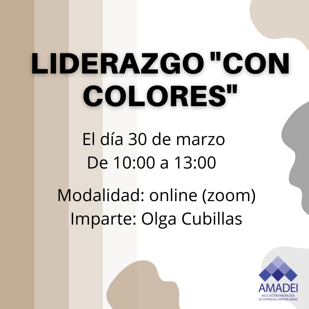 Desde #AMADEI os presentamos una nueva formación para el día 30 de marzo sobre LIDERAZGO "CON COLORES" impartida por Olga Cubillas. ¡Apúntate pinchando en el siguiente link! bit.ly/3LukahF
#Curso #formación #Liderazgo #inmobiliaria #trabajo