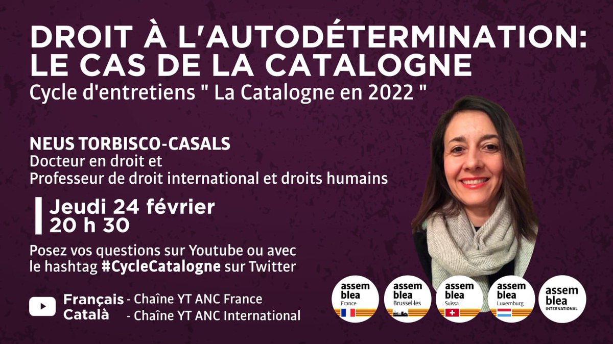 🗓️Jeudi, 24 février 2022
🕰️20h30
📢Droit à l'autodétermination: Le cas de la #Catalogne

[FRA]youtube.com/c/ANCFrance
[CAT]youtube.com/c/AssembleaInt…

<a href="/assemblea_int/">Assemblea International</a> <a href="/ANC_Occitanie/">ANC Occitània 🎗️</a> <a href="/ANCLux/">ANC Luxemburg</a> <a href="/ancSuisse/">ANC Suisse 🎗 ||☆||</a> <a href="/AncBru/">ANCBrussel·les🎗</a> <a href="/ANCEuskalHerria/">ANC Euskal Herria II★II 🇧🇮</a> <a href="/BabelRepCat_FR/">Babel RepubliCat FR #emojicat #FreeAssangeCatLove</a> <a href="/Foreign_Cat/">Foreign Friends of Catalonia🎗</a> <a href="/republiquecat/">Françaises et Français pour la République Catalane</a> <a href="/OmniumIntl/">Òmnium Cultural International</a>