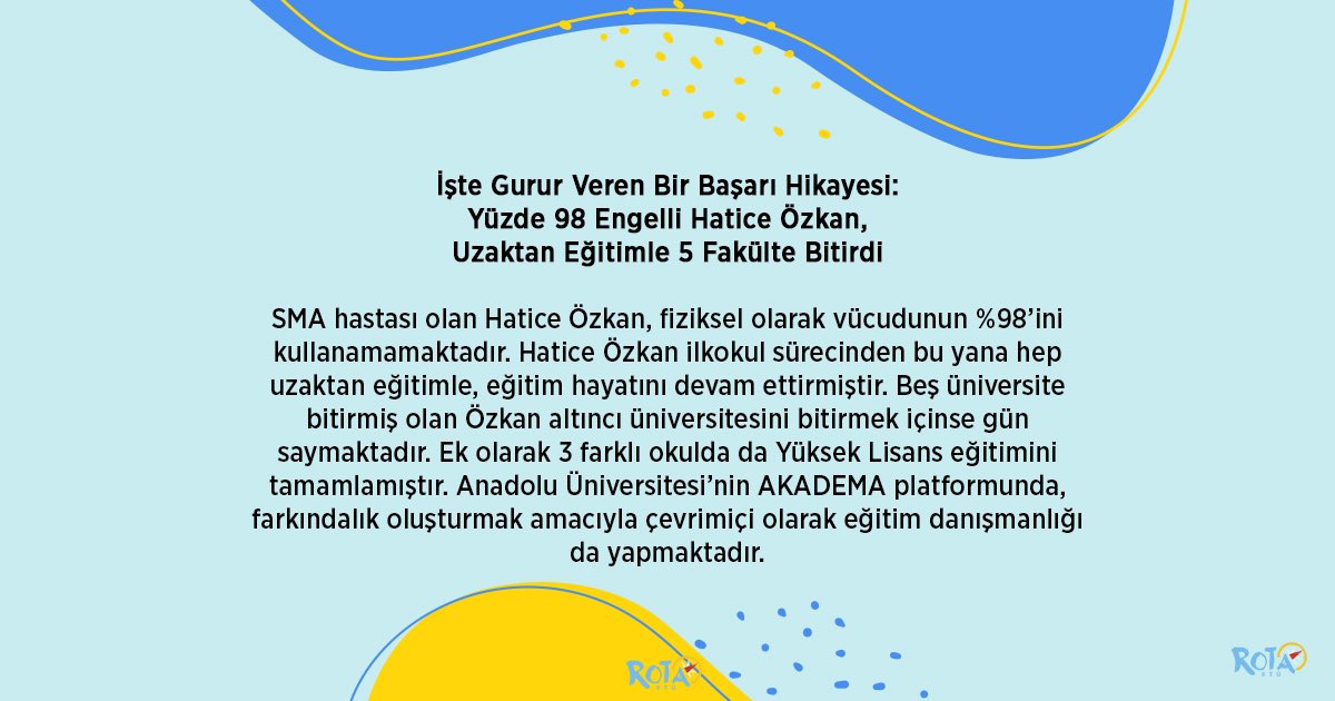 rotaetu's tweet photo. 🔸SMA hastası Hatice Özkan uzaktan eğitim ile beş üniversite bitirmiştir ve hatta altıncı üniversitesinden mezun olmak için ise gün saymaktadır. Ayrıca üç farklı okulda Yüksek Lisans eğitimini de tamamlamıştır. https://t.co/YtBTmTKyoD