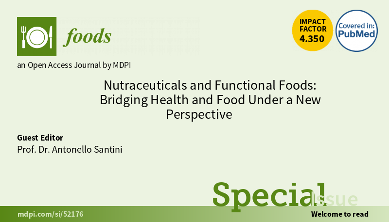 Foods_MDPI's tweet photo. #mdpifoods
Recommend the excellent Special Issue "#Nutraceuticals and #Functional_Foods: Bridging Health and Food under a New Perspective"
Guest Editor: Prof. Dr. Antonello Santini from University of Napoli Federico II
More information at https://t.co/1dibnTwLEZ https://t.co/5JNml1COCn