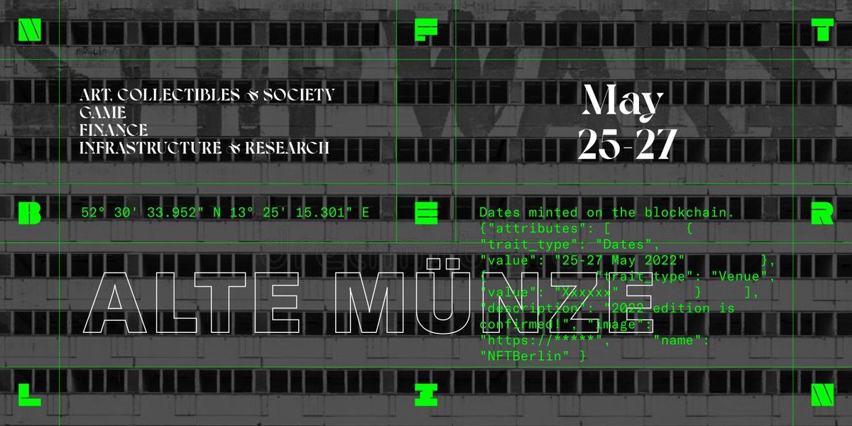 NFTBERLINteam's tweet photo. ⚫️⚪️ NFTBERLIN 2022 ⚫️⚪️
Date: Wed - Friday, May 25 - 27
Location: Alte Münze, Berlin, Germany
Time to book your ✈️🚆

Tracks: 
1 - Art, Collectibles &amp; Society
2 - Game 
3 - Finance
4 - Infrastructure &amp; Research 

Application for speakers will be out soon ▪️◾️◼️ https://t.co/OfihVrhLGK