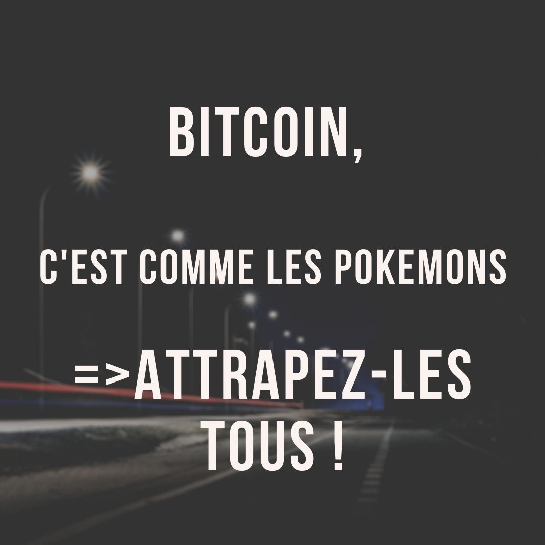czinhek's tweet photo. #Bitcoin c'est comme les Pokémons : attrapez-les tous ! #prisedeconscience #cryptomonnaies https://t.co/Ywv457ShHx