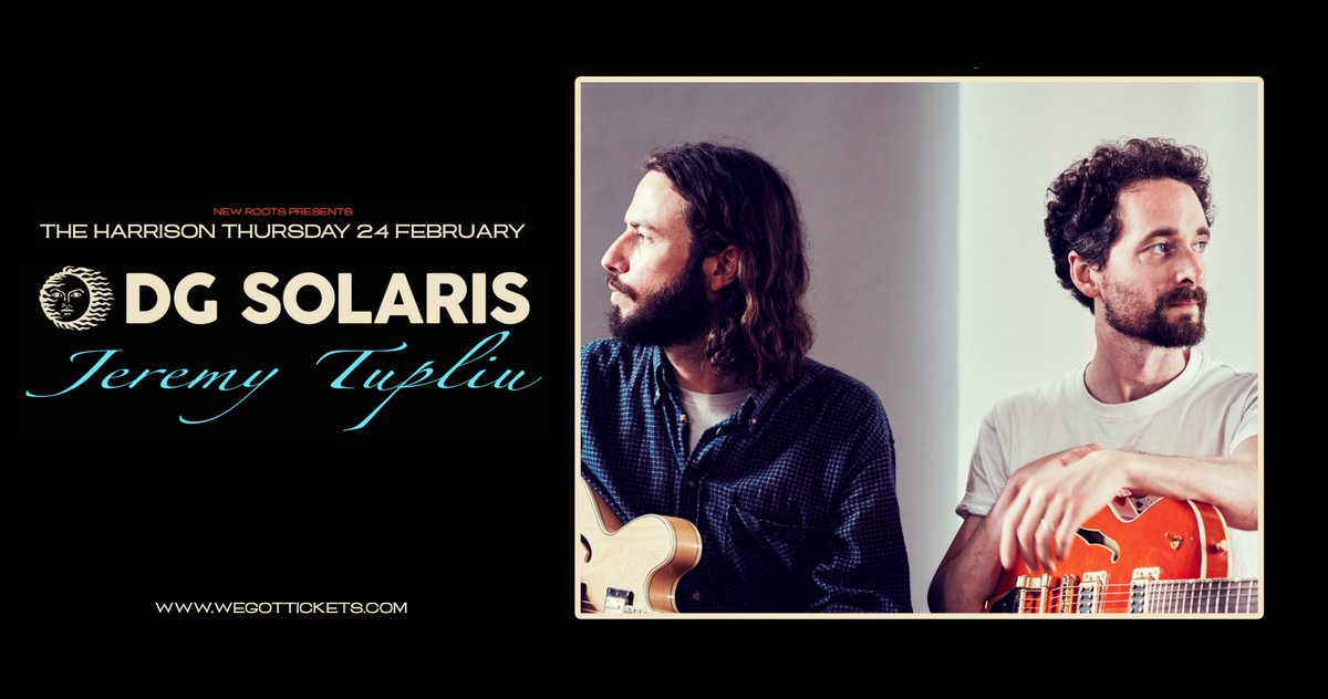 New Roots (@newrootsevents) on Twitter photo Thurs 24 Feb at <a href="/TheHarrisonFolk/">The Harrison Pub</a> , New Roots presents @dgsolaris & @jeremytuplin - tickets on sale now from wegottickets.com/event/535894 Thurs 24 Feb at <a href="/TheHarrisonFolk/">The Harrison Pub</a> , New Roots presents @dgsolaris & @jeremytuplin - tickets on sale now from wegottickets.com/event/535894