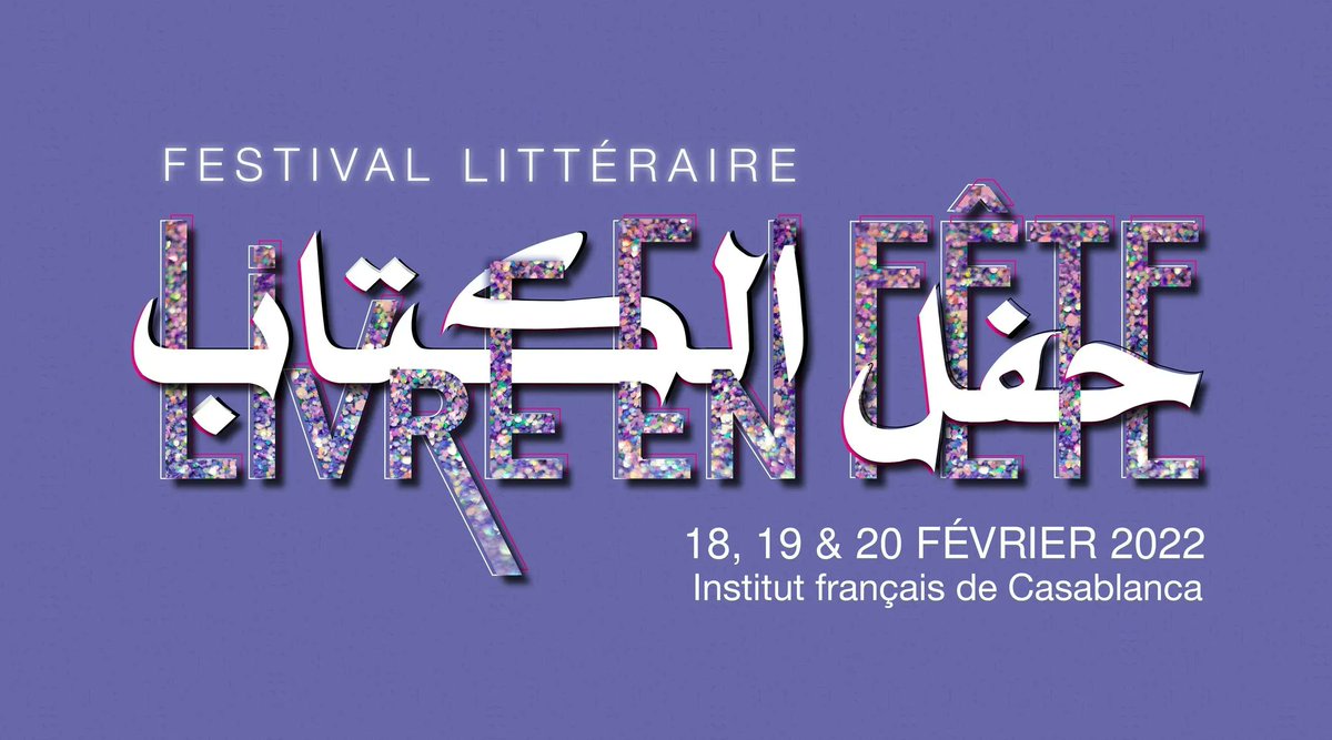 Rejoignez-nous le samedi 19 février au festival littéraire livre en fête à l'institut français de Casablanca de 16h à 19h pour assister aux tables rondes du coin Québec du festival. Consulter le programme sur : buff.ly/3sqVaiA