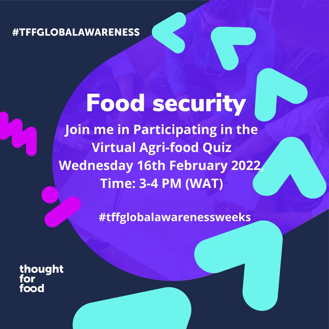 I am an Aspiring TFF-Ambassador and am hosting an activity for the #TFFGlobalAwarenessWeeks 
Virtual Agri-food Quiz
Wednesday 16th February 2022.
I’ll appreciate your support
#tffglobalawarenessweeks
#tffglobalcommunity
#agriculture
#foodtech
#foodsystems
#thoughtforfood