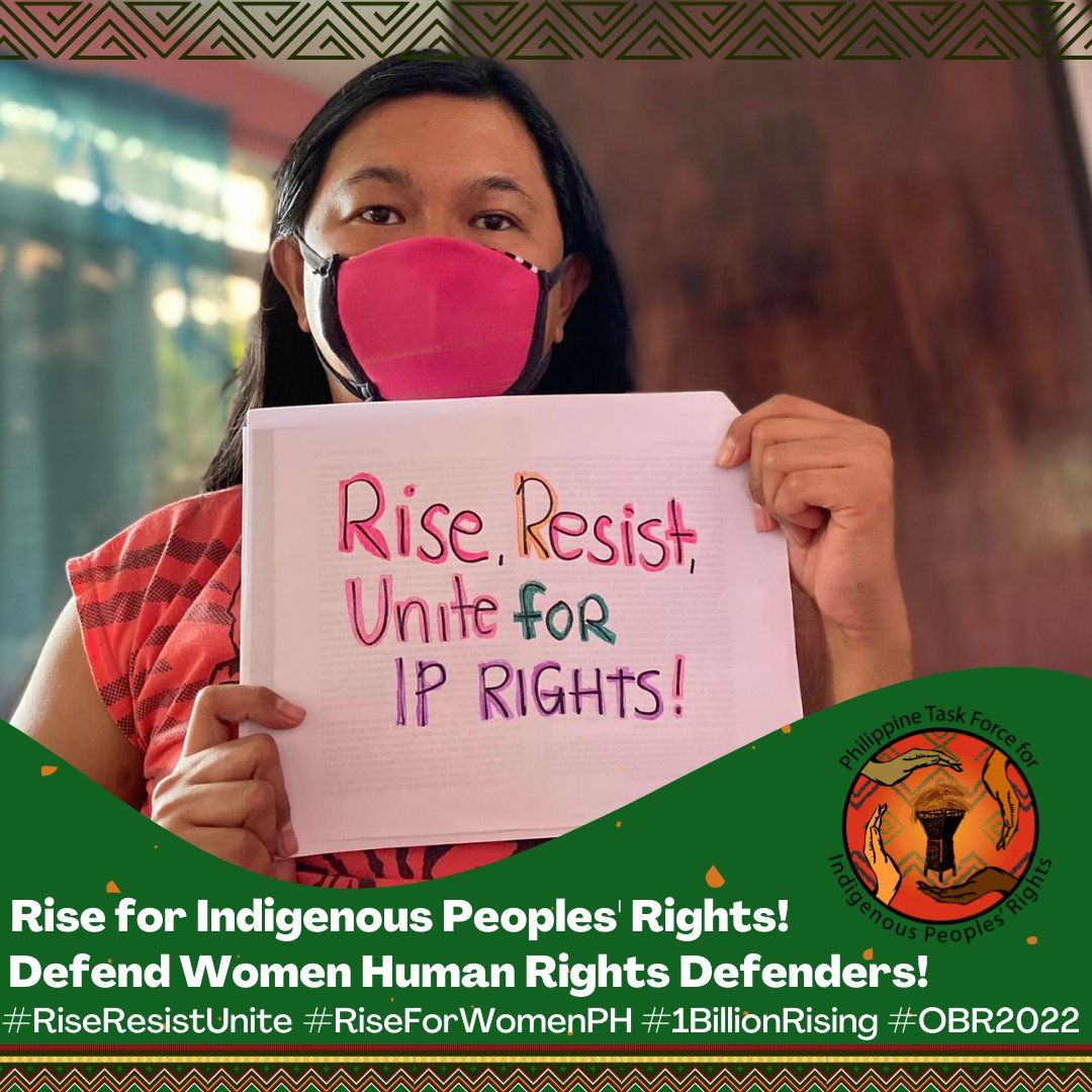 philtfip's tweet photo. n this year’s One Billion Rising, we rise, resist, and unite with indigenous women and their communities facing threats of physical and economic displacement, militarization, cultural disintegration due to destructive projects. #RiseResistUnite #RiseForWomenPH #1BillionRising https://t.co/0CGf62aFAr
