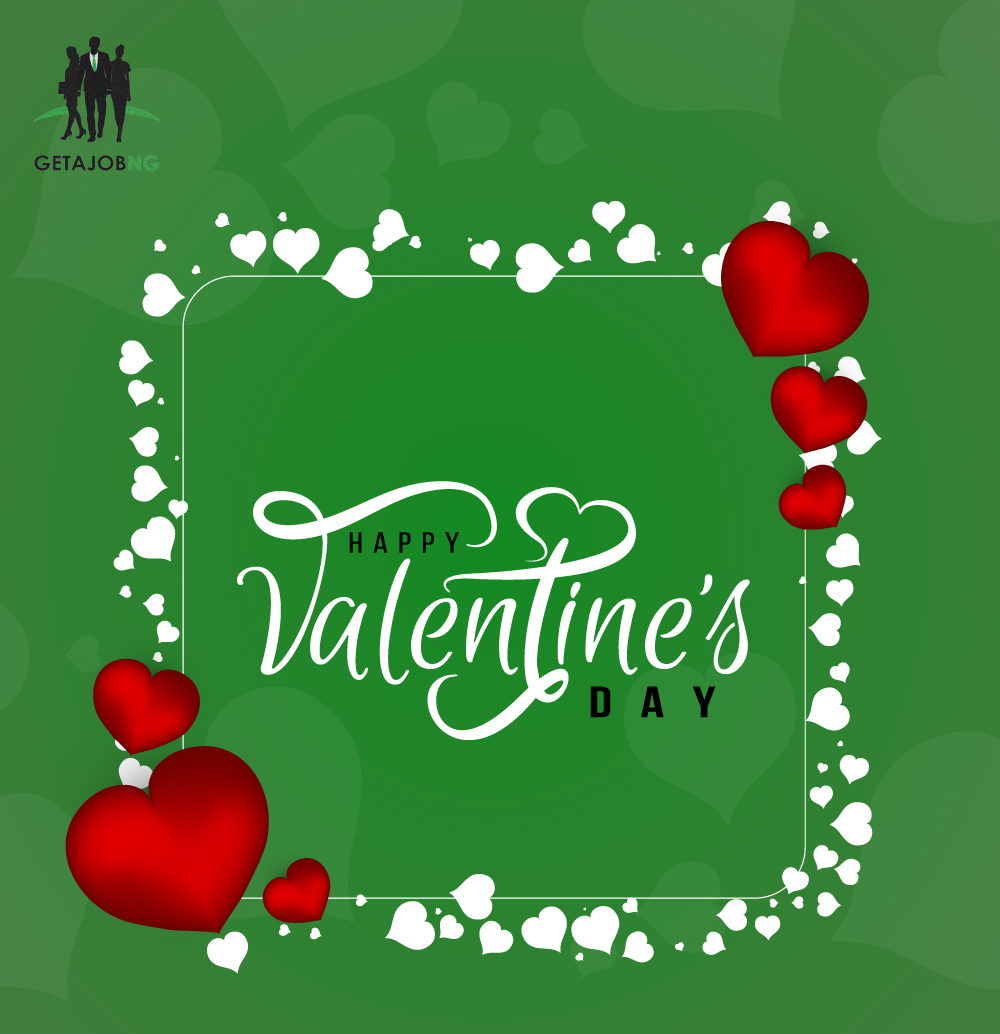 getajobngr's tweet image. We at GetajobNG wish you a happy Valentine&apos;s Day. Share the love and happiness with all.
Cheers.

#ValsDay #ValentinesDay #love #Val&apos;sDay  #Getajob