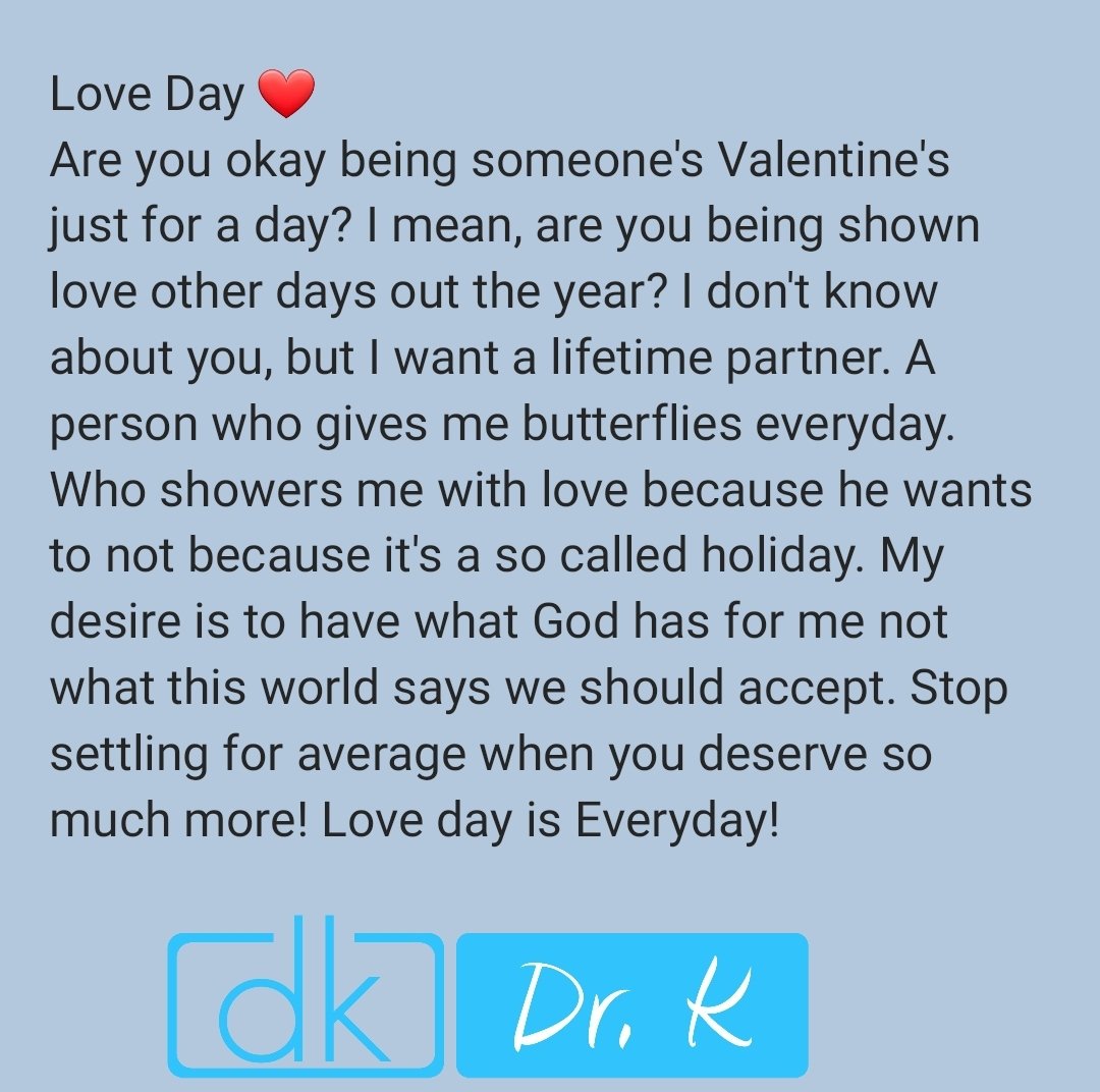 Love day is Everyday! And remember Dr. K Motivates is here for you!
#DrKMotivates
#LovedayIsEveryday
#lifecoach 
#mentor 
#fypシ