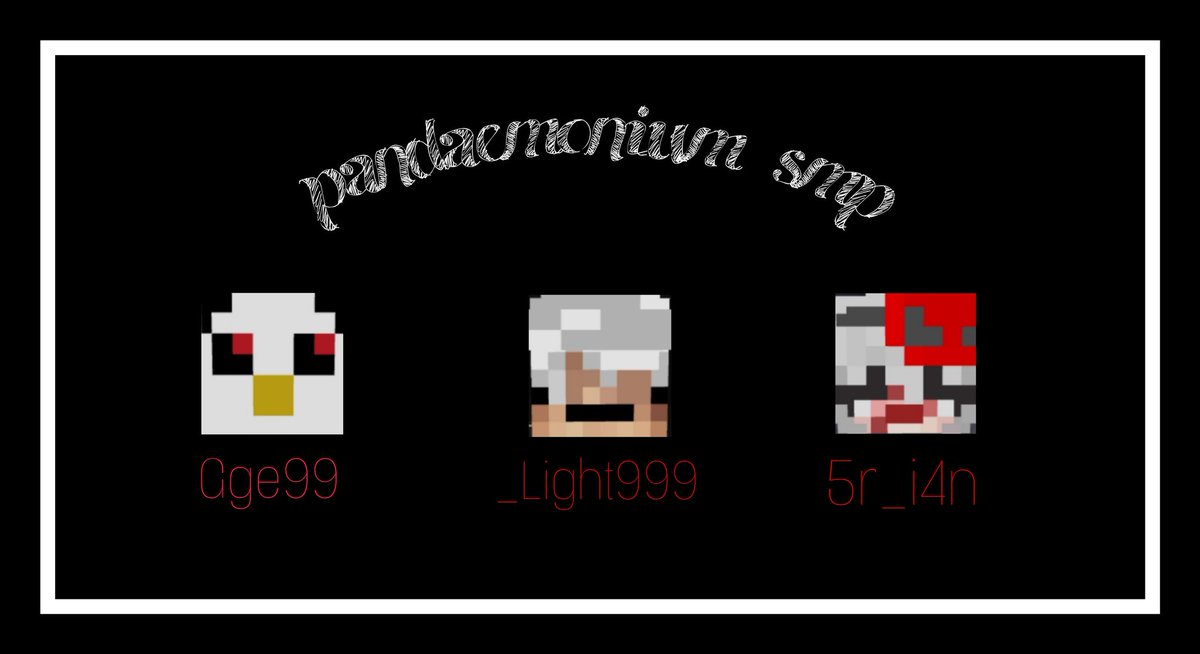 PandAEmoniumSMP's tweet photo. Tanda #16 de Participantes
• @.Gge99
• @_Light999 
• @5r_i4n https://t.co/0NAebuT0hx