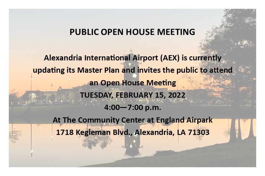 Alexandria International Airport (AEX) is updating its Master Plan and invites the public to attend an open house meeting on Tuesday, February 15, 2022 from 4:00-7:00 p.m. at The Community Center at England Airpark.  #MasterPlan #EnglandAirpark #FlyAEX