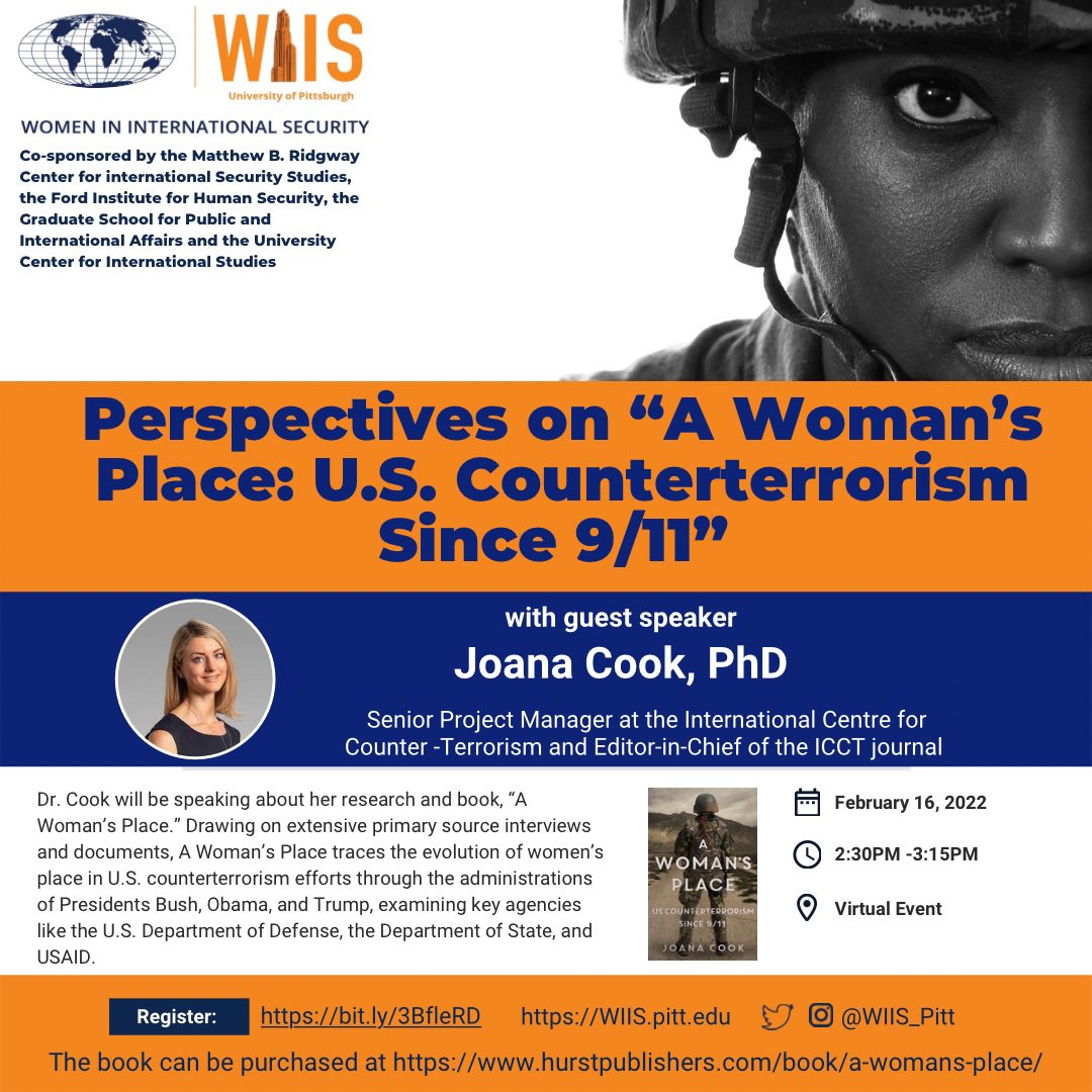 wiis_pitt's tweet photo. We are excited to hear @Joana_Cook talk about her book “A Woman’s Place: U.S. Counterterrorism Since 9/11” THIS WEDNESDAY, February 16 at 2:30pm EST. Thank you to @Ridgway_Ctr @FordInstitute @GSPIA @PittUcis for co-sponsoring this event! Register at ➡️ https://t.co/kiBZ5h5u6j https://t.co/kINnJ8qMtb