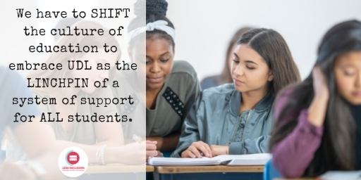 leeannjung's tweet photo. Closing gaps/accelerating learning is not solved with an older model that relies on IEPs/intervention. We have to SHIFT the culture of #education to embrace #UDL as the LINCHPIN of a system of support for ALL students. #LeadInclusion https://t.co/W5mWtlpWki