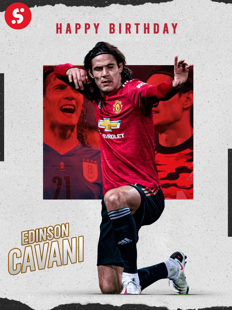 Happy 35th Birthday to Edinson Cavani.  El Matador!    