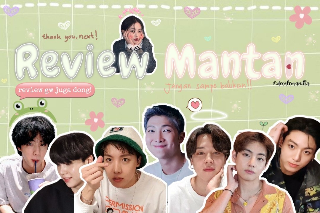 decalcovanilla's tweet photo. 𝐑𝐄𝐕𝐈𝐄𝐖 𝐌𝐀𝐍𝐓𝐀𝐍: ketika lo diminta nge-review mantan lo yang segambreng

"𝑬𝒉, 𝒓𝒆𝒗𝒊𝒆𝒘 𝒈𝒖𝒆 𝒋𝒖𝒈𝒂, 𝒅𝒐𝒏𝒈!"

bts local one-shot au by ©decalcovanilla https://t.co/sKYanqP6JX