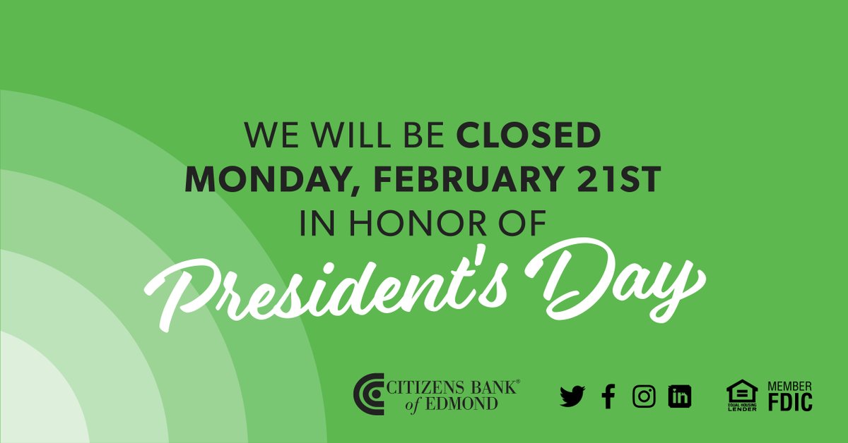 We will be closed Monday, February 21st, for President's Day. 
Our online banking and ATMs are always available for your convenience. mycitizens.bank/online