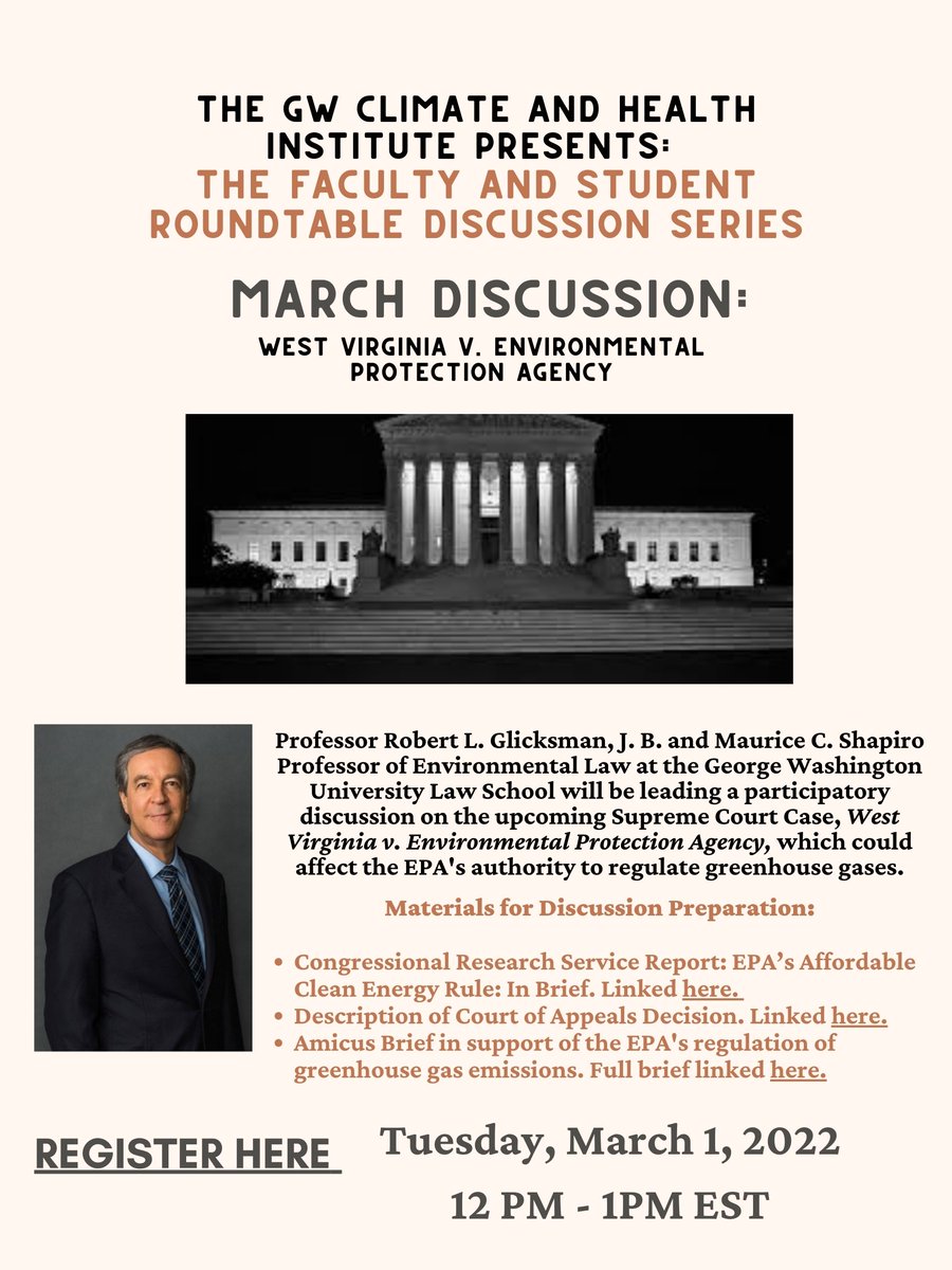 gwclimatehealth's tweet photo. GW Students! The next Faculty and Student Roundtable will take place on March 1st from 12 - 1 PM EST with Professor Robert L. Glicksman from @gwlaw on the upcoming Supreme Court Case, WV v. EPA. Zoom registration is required: https://t.co/nw6ytvvX6V https://t.co/clGoqwkdJH