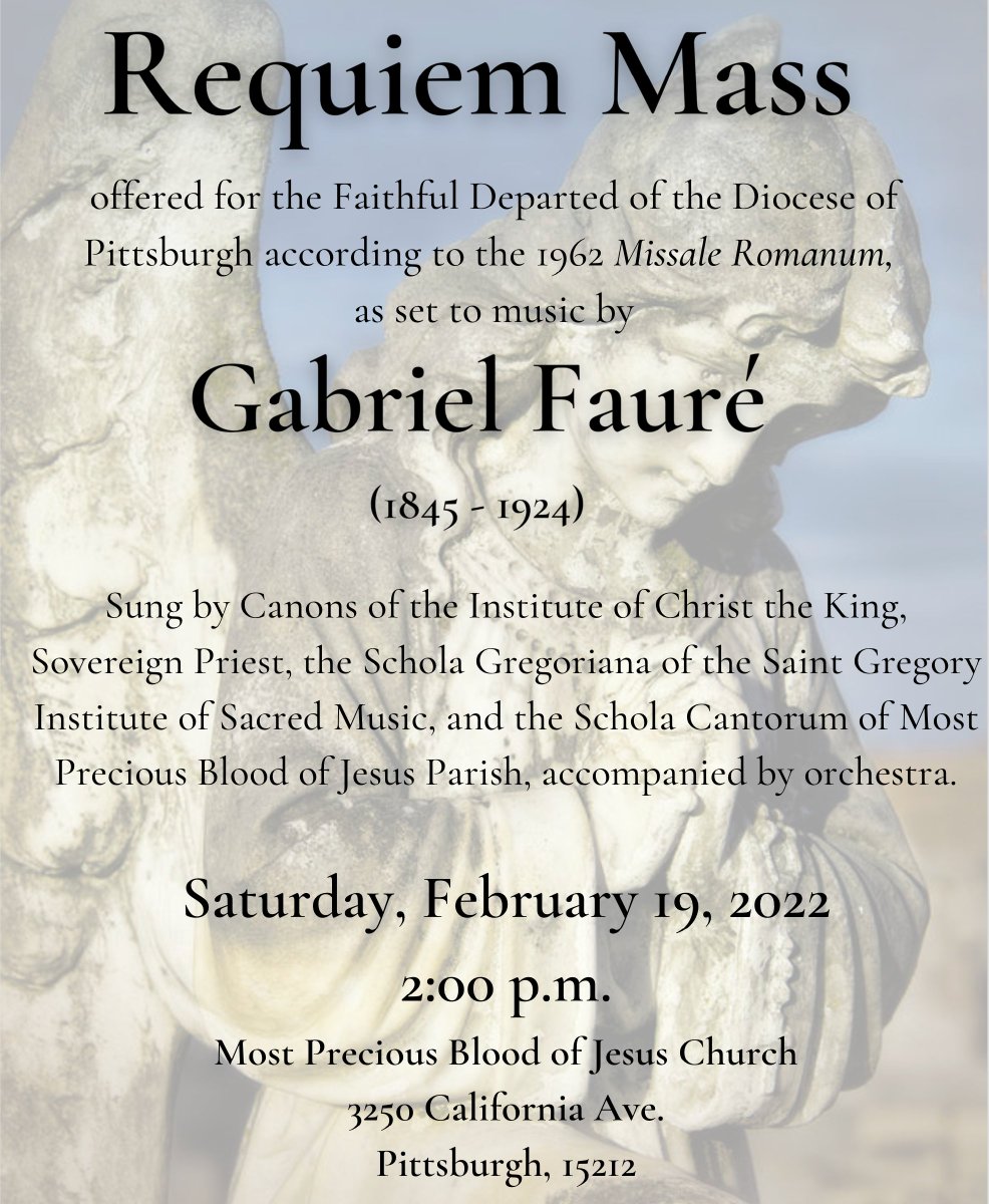 mpboj_pgh's tweet photo. This Saturday - Gabriel Fauré Requiem Mass, 2 p.m., offered for the Faithful Departed of the Diocese of Pittsburgh #diopitt. https://t.co/A3jLTJZIUI