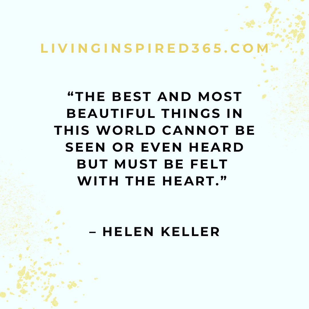 mrsallieroberts's tweet photo. “The best and most beautiful things in this world cannot be seen or even heard but must be felt with the heart.” – Helen Keller #livinginspired365 #inspiredquote #helenkeller #morivationmonday https://t.co/fQhTSkf3z1